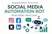 create a powerful social media automation bot