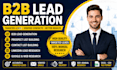 do b2b lead generation, list building, and linkedin lead
