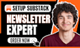 fully setup substack account, improve substack post, manage substack newsletter