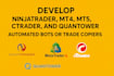 develop ninjatrader, mt4, mt5, ctrader, quantower automated bots or trade copier