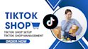 setup tiktok shop, manage and promote your tiktok shop