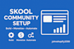 build and grow your skool community with payments, gamification, and CRM