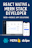 be your mern stack and react native developer