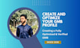 create gbp google business profile and optimize for leads