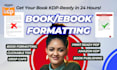 do book formatting for amazon kdp, paperback kindle formatting and cover design