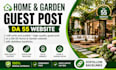 do guest post on da 55 home and garden websites