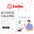 ai voice calling with twilio and custom integration