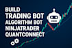 develop forex trading bot, polymarket bot, ninjatrader bot, quantconnect