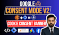 setup google consent mode v2, cookie consent banner with GTM