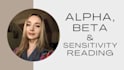 alpha, beta, and sensitivity read your writing