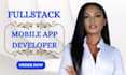 build mobile app development as a full stack app developer