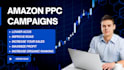 create and manage high converting amazon PPC campaigns