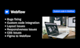 fix webflow bugs, layout, and responsiveness issues
