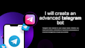 build an advanced telegram bot with custom features