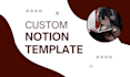 create a custom notion template