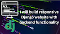 build a responsive django website with backend functionality