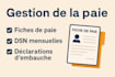 gérer vos déclarations d embauche bulletins et dsn