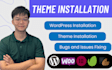 install wordpress theme, customize theme, fix bugs