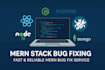 fix bugs and add features in mern stack web apps