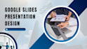 make clean, modern google slides presentations design