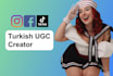 create turkish ugc user generated content for you
