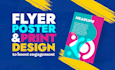design print ready flyers and posters  for your business