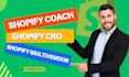 be your shopify coach shopify mentor shopify app review shopify cro