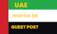publish on high da uae   guest post with do follow backlink