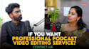 do professional podcast video editing