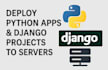 deploy your python and django app to a server