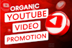 do organic youtube video promotion to increase views, engagement subscribers