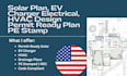 do solar plan, ev charger electrical, hvac design permit ready plan pe stamp