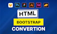 convert figma to html, psd to html, responsive bootstrap  tailwind CSS  website