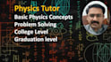 solve physics problems and tutor you at high school and college level