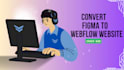 develop webflow websites, figma to webflow