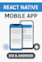 build a cross platform mobile app with react native expert service
