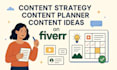 deliver a full content calendar and content ideas fast delivery