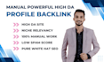 create manual powerful high da profile backlink for SEO boost