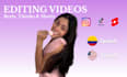 edit engaging videos for your reels and tiktok