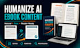 edit and humanize ai generated ebooks and nonfiction content