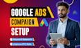 setup and manage google ads adwords ppc campaigns