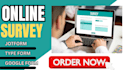 create responsive online survey, google form, type form, jot form, questionnaire