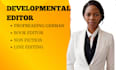 proofreading , copy ,line edit ,developmental edit your book