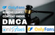 remove your onlyfans leaked content under dmca
