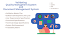 support and validate your quality management or document management system