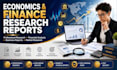 write economics and finance research reports, accounting and business report