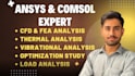 perform cfd, fea and thermal simulation using ansys, comsol and abaqus