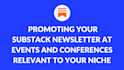 organic substack promotion, promote your newsletter, substack article marketing