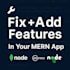 add features or modify your mern web application
