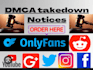remove leaked,infringing,defaming, harassing google,onlyfans,reddit,mugshot,fb